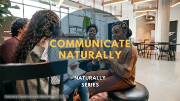 Communicate Naturally: Communication Skills Workshop for Employees by Learn2